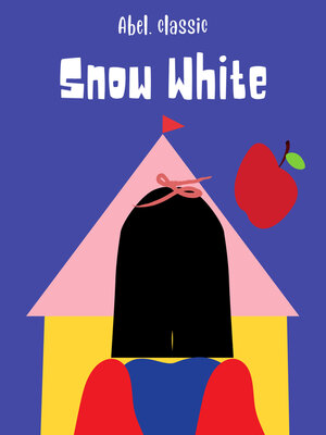 cover image of Snow White--Abel Classics